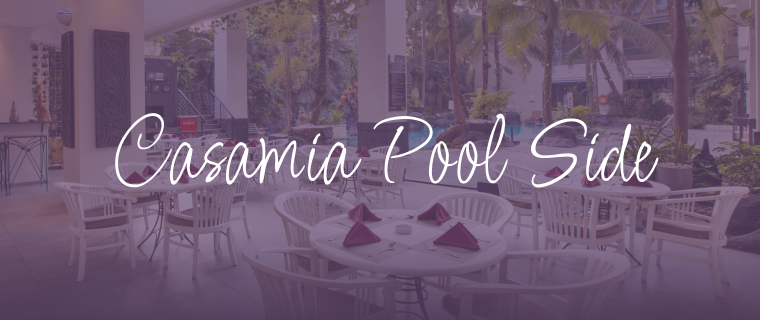 Casamia Pool Side
